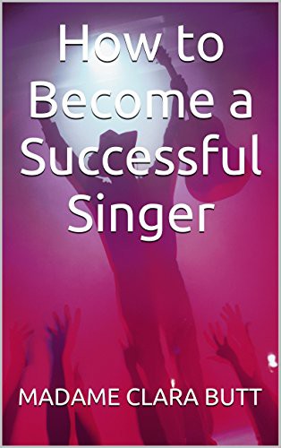 How to Become a Successful Singer